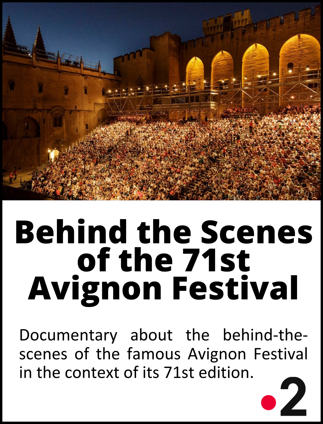 Behind the Scenes of the 71st Avignon Festival