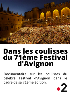 Dans les coulisses du 71e Festival d’Avignon